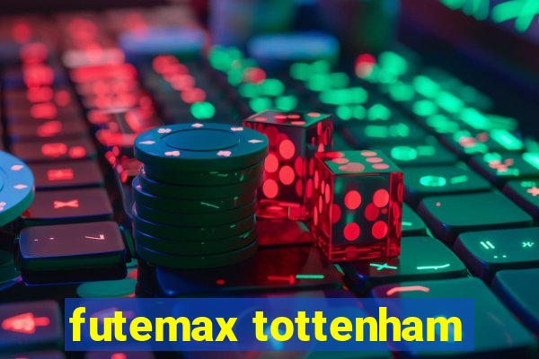 futemax tottenham